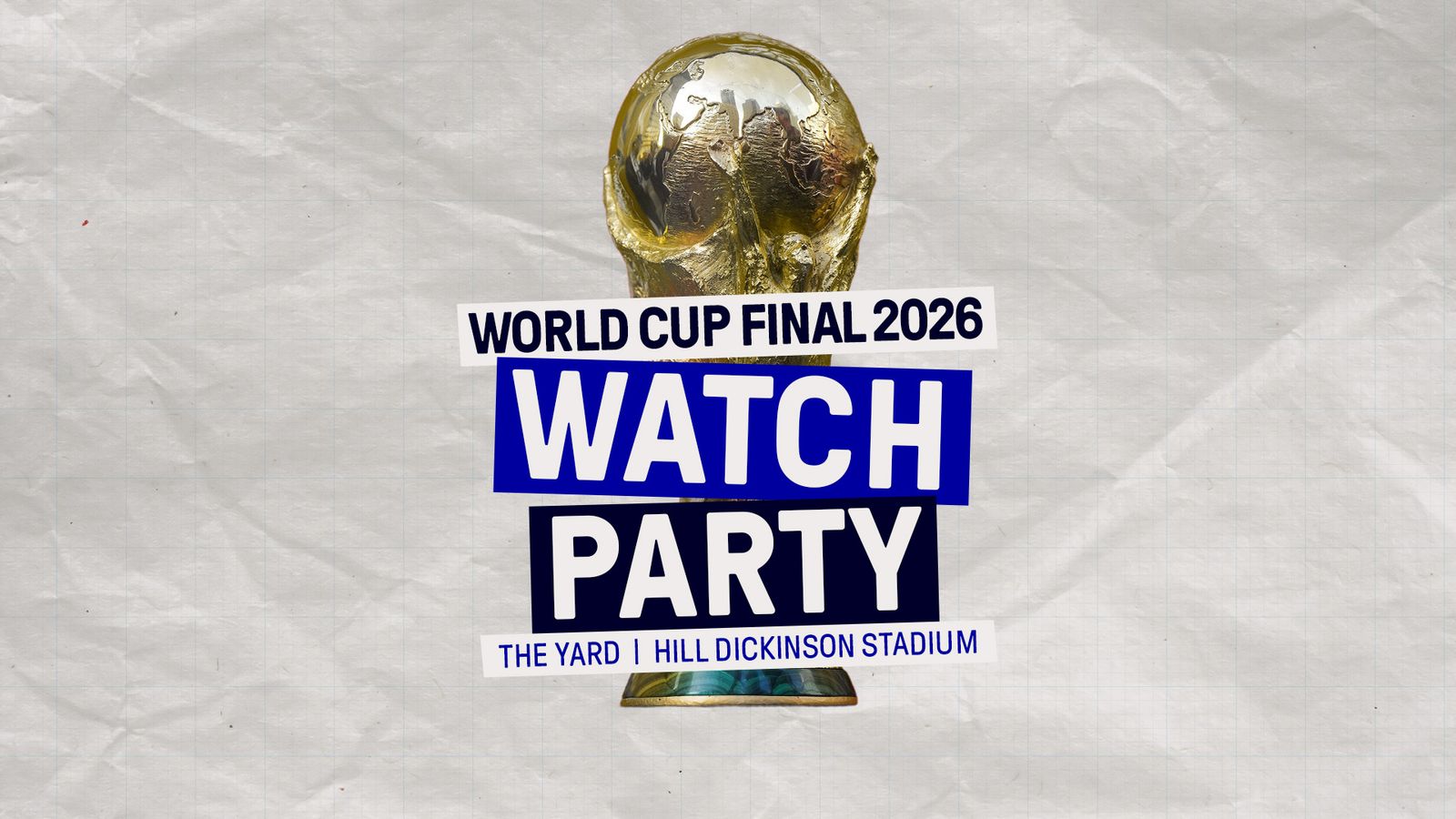 Watch The World Cup Final At Hill Dickinson Stadium